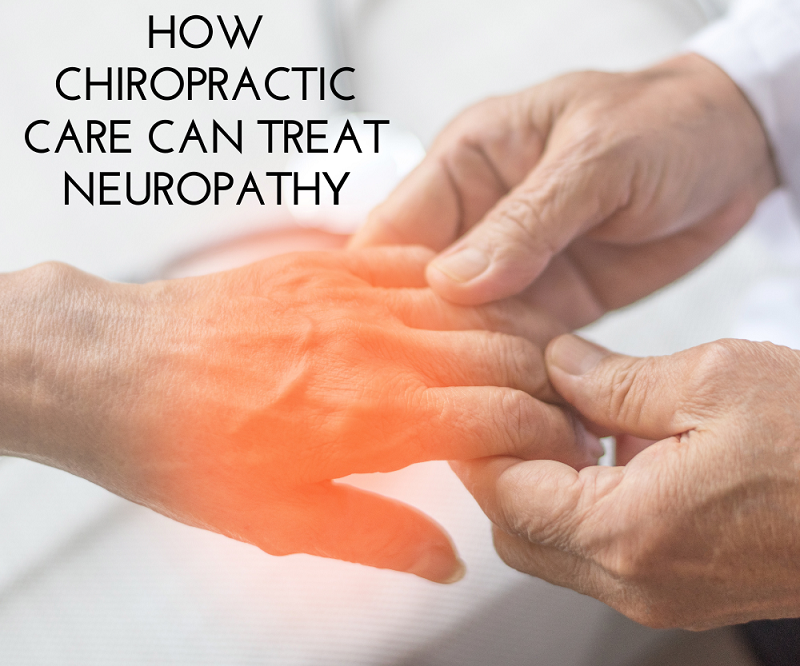 How Chiropractic Care Can Treat Neuropathy Haddock Chiropractic